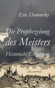 Paperback Die Prophezeiung des Meisters [German] Book