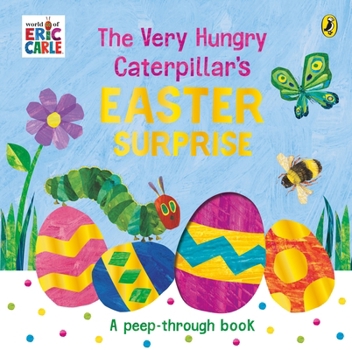 Paperback The Very Hungry Caterpillar's Easter Surprise Book