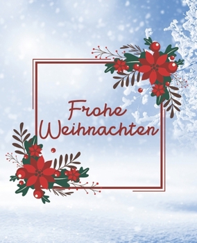 Paperback Weihnachts Notizbuch - Schnee: 120 Seiten 19,05x23,5 cm Dot Grid und Liniert - MAT - Weihnachts Notizblock - Wunschliste - Notizbuch selber gestalten [German] Book