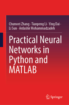 Hardcover Practical Neural Networks in Python and MATLAB Book