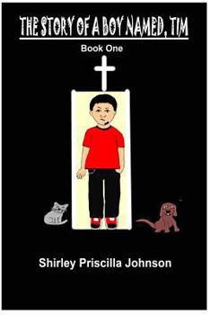 Paperback The Story Of A Boy Named Tim - Book One Book