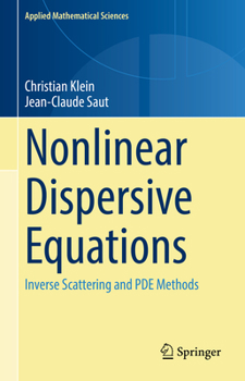 Paperback Nonlinear Dispersive Equations: Inverse Scattering and Pde Methods Book