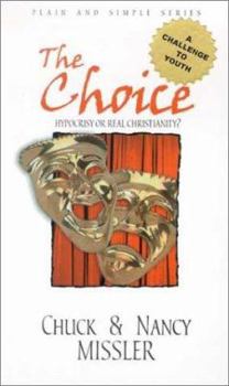 Paperback The Choice: Hypocrisy or Real Christianity? Book