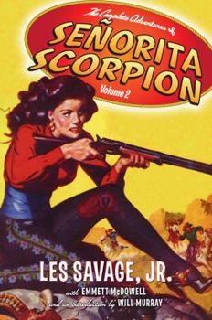 The Complete Adventures of Senorita Scorpion Volume 2 - Book #2 of the Complete Adventures of Senorita Scorpion