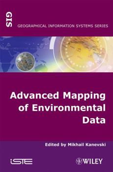 Hardcover Advanced Mapping of Environmental Data Book