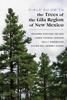 Paperback Field Guide to the Trees of the Gila Region of New Mexico Book