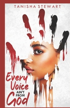 Paperback Every Voice Ain't From God: A Christian Romance Thriller Book