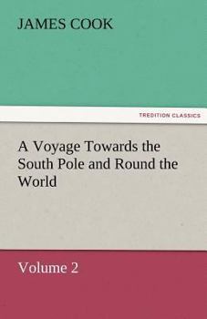 Paperback A Voyage Towards the South Pole and Round the World Volume 2 Book