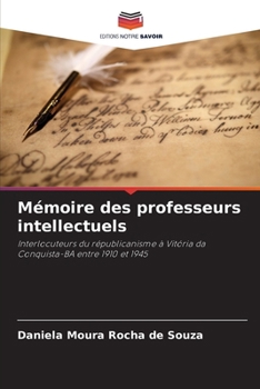 Paperback Mémoire des professeurs intellectuels [French] Book