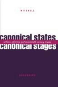 Paperback Canonical States, Canonical Stages: Oedipus, Othering, and Seventeenth-Century Drama Book