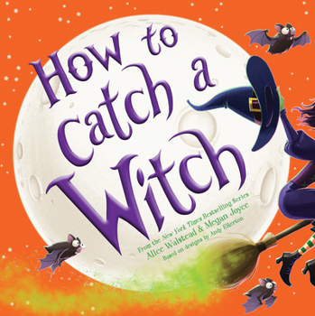 Hardcover How to Catch a Witch Book