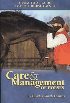 Paperback Care & Management of Horses: A Practical Guide for the Horse Owner Book