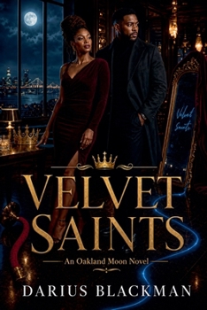 Velvet Saints An Oakland Moon Novel