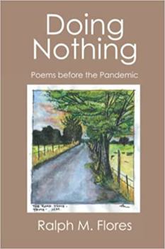 Paperback Doing Nothing: Poems before the Pandemic Book