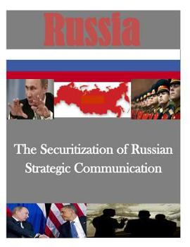 Paperback The Securitization of Russian Strategic Communication Book