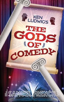 Paperback Ken Ludwig's the Gods of Comedy Book