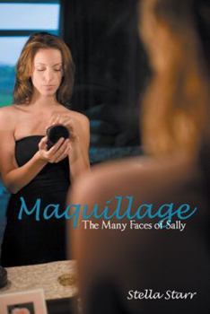 Paperback Maquillage: The Many Faces of Sally Book