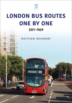 Paperback London Bus Routes One by One: 301-969 Book