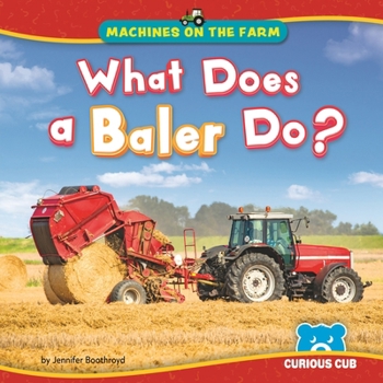 Library Binding What Does a Baler Do? Book