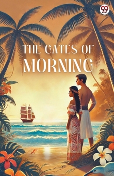 Paperback The Gates Of Morning Book