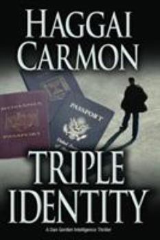 Triple Identity (Dan Gordon Thrillers) - Book #1 of the Dan Gordon