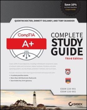 Paperback Comptia A+ Complete Study Guide: Exams 220-901 and 220-902 Book