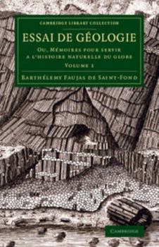 Essai de Geologie: Ou, Memoires Pour Servir A L'Histoire Naturelle Du Globe