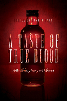 Paperback A Taste of True Blood: The Fangbanger's Guide Book