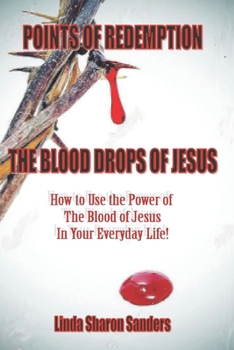 Paperback Points of Redemption, The Blood of Jesus Book