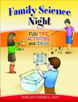 Paperback Family Science Night: Fun Tips, Activities, and Ideas Book