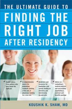 Paperback The Ultimate Guide to Finding the Right Job After Residency Book