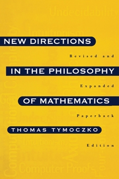 Paperback New Directions in the Philosophy of Mathematics: An Anthology - Revised and Expanded Edition Book