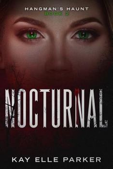 Nocturnal - Book #2 of the Hangman's Haunt