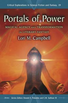 Paperback Portals of Power: Magical Agency and Transformation in Literary Fantasy Book