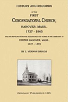 Paperback History and Records of the First Congregational Church, Hanover, Mass., 1727-1865 Book