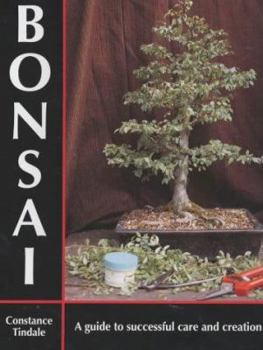 Hardcover Bonsai: A Guide to Successful Care and Creation Book