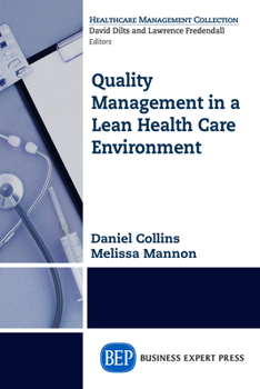 Paperback Quality Management in a Lean Health Care Environment Book