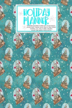 Paperback Holiday Planner: Blue Glam - Christmas - Thanksgiving - 2019 Calendar - Holiday Guide - Gift Budget - Black Friday - Cyber Monday - Rec Book