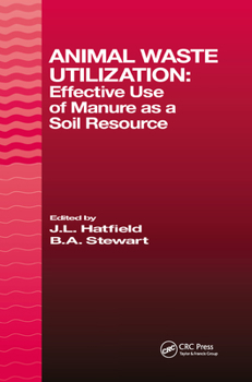 Hardcover Animal Waste Utilization: Effective Use of Manure as a Soil Resource Book