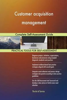 Paperback Customer acquisition management Complete Self-Assessment Guide Book
