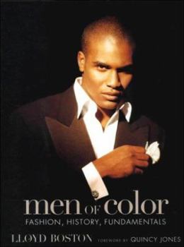 Hardcover Men of Color: Fashion, History, and Fundamentals Book