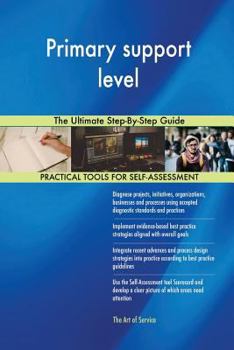 Paperback Primary support level The Ultimate Step-By-Step Guide Book
