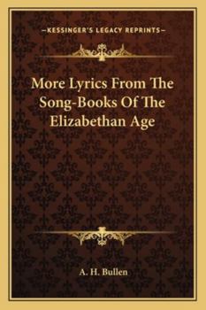 Paperback More Lyrics From The Song-Books Of The Elizabethan Age Book