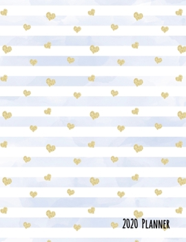 2020 Planner: Watercolor Blue Stripe Gold Heart Dated Daily, Weekly, Monthly Planner with Positive Affirmation Mandala Coloring Pages, Calendar, ... and Mood Trackers, Affirmations and Holidays