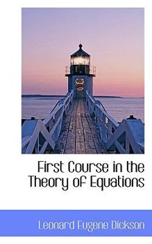 Paperback First Course in the Theory of Equations Book