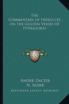 Paperback The Commentary of Hierocles on the Golden Verses of Pythagoras Book