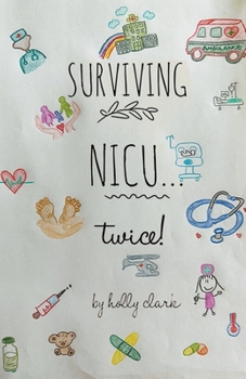 Paperback Surviving NICU...Twice Book