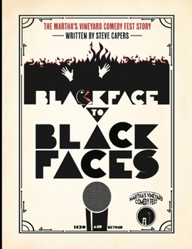 Paperback Black Face To Black Faces: The Martha's Vineyard Comedy Fest Story Book