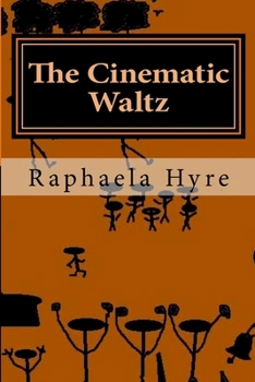Paperback The Cinematic Waltz: Poems Of Shadows Book
