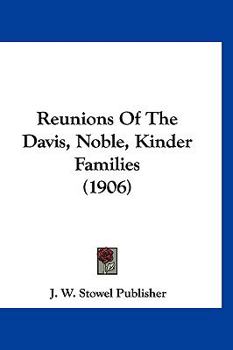 Reunions Of The Davis, Noble, Kinder Families
